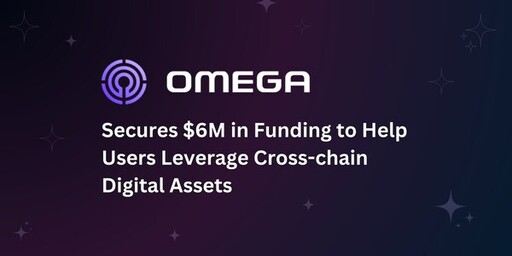 Omega 獲得 600 萬美元融資，協助用戶運用跨鏈數字資產