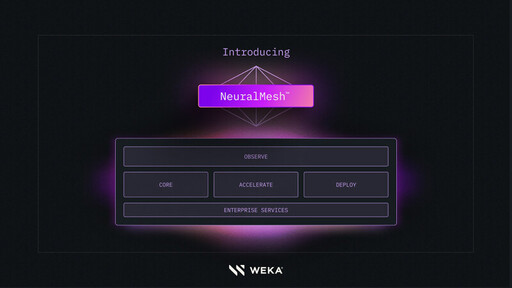 WEKA 推出 NeuralMesh:人工智能創新的智能自適應基礎,並為推理時代而有目的地建立
