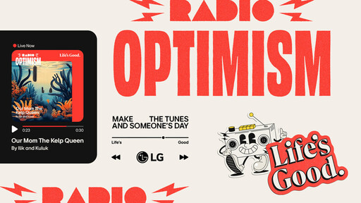 LG推出「Radio Optimism」音樂宣傳活動,以音樂傳遞「Life's Good」正能量