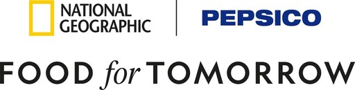 美國國家地理學會與 PepsiCo 推出最新明日食物計劃,關心再生農業