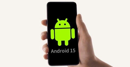 不只微幅修正 Google暗示Android 15即將到來