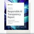 微軟發佈 2025年「負責任 AI 透明度報告」 深化客戶支持與共創成長